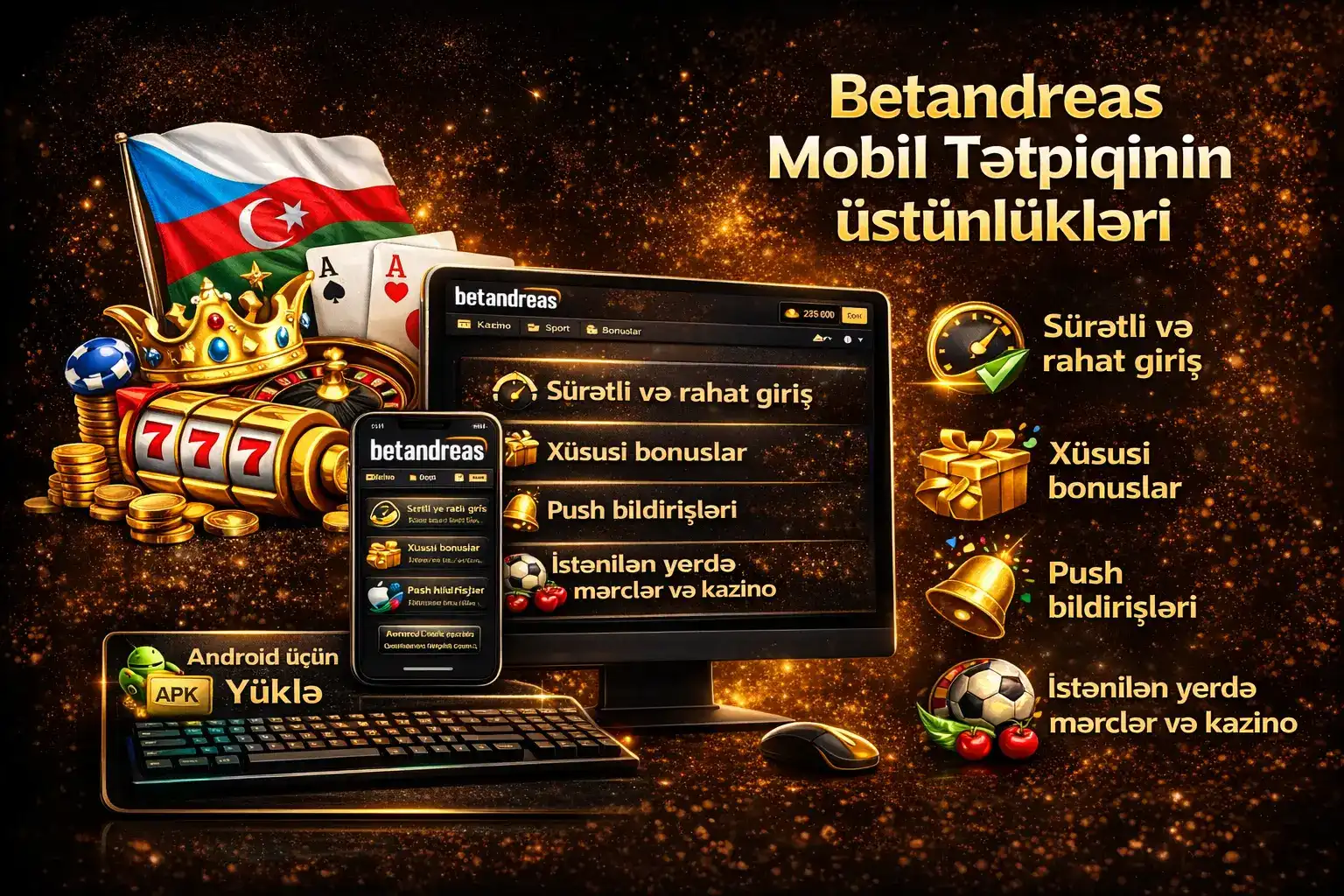 Betandreas mobil tətbiqi – üstünlüklər və imkanlar Android və iOS üçün